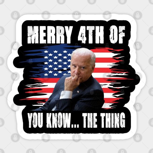 Merry 4th The Thing You Know Sticker by raeex